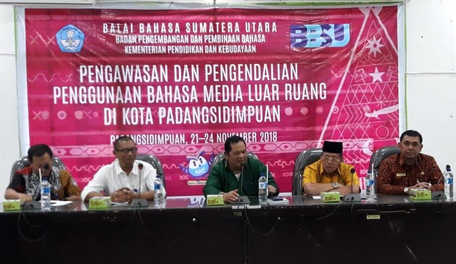Walikota Padangsidimpuan Membuka Kegiatan Pengawasan dan Pengendalian Penggunaan Bahasa Negara di Media Luar Ruang