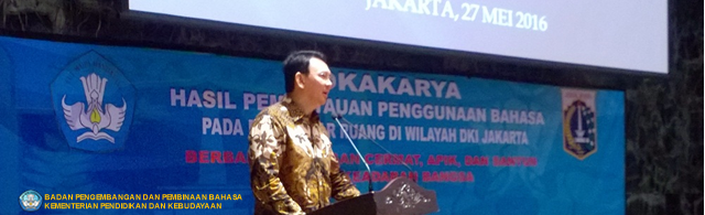 Badan Bahasa Gandeng Pemprov DKI Jakarta Gelar Lokakarya Penggunaan Bahasa Indonesia di Ruang Publik