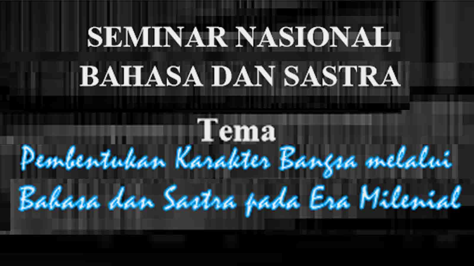 Seminar Nasional Bahasa dan Sastra (SNBS) ke-2