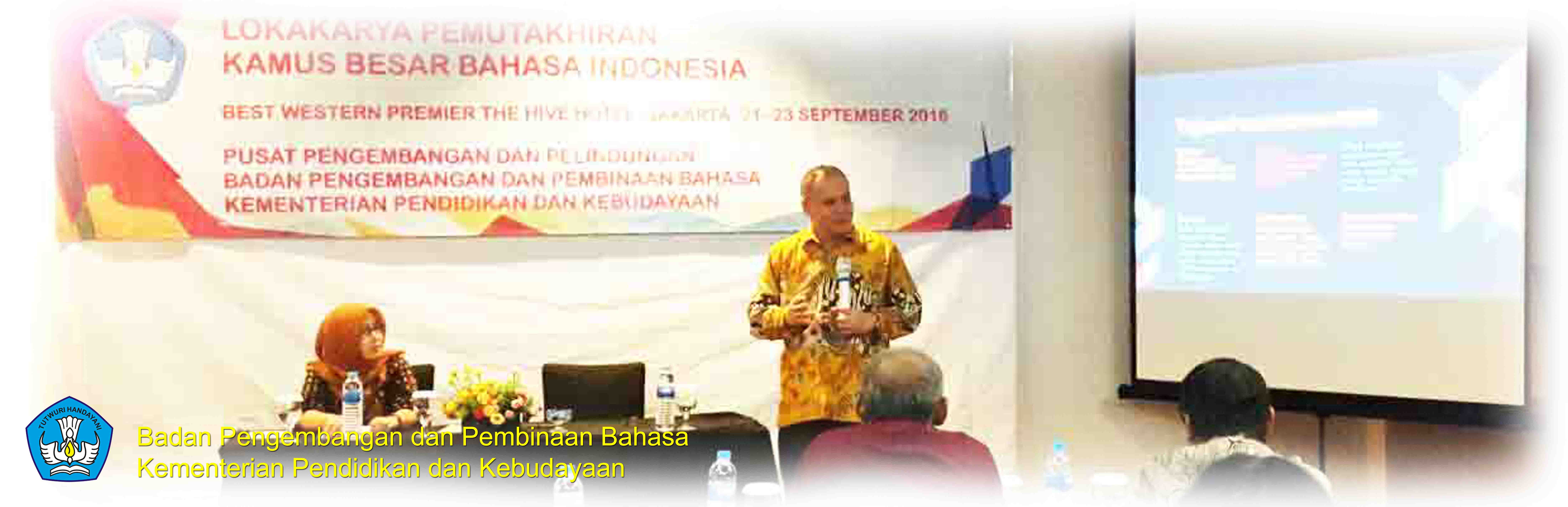 Badan Pengembangan dan Pembinaan Bahasa Gelar Lokakarya Pemutakhiran Kamus Besar Bahasa Indonesia