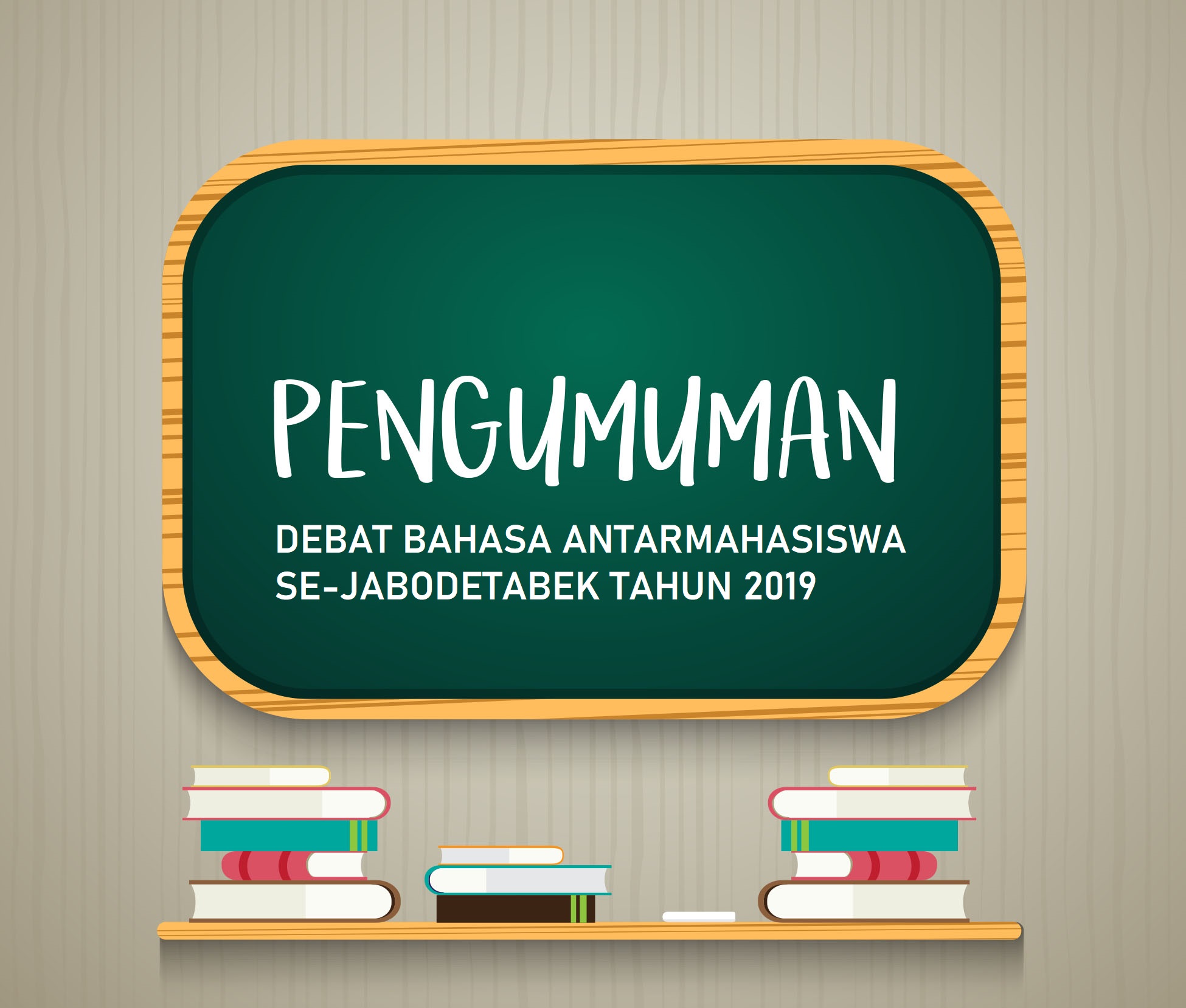 Pengumuman Debat Bahasa Antarmahasiswa Se-Jabodetabek Tahun 2019